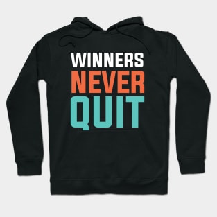 Winner never quit Hoodie